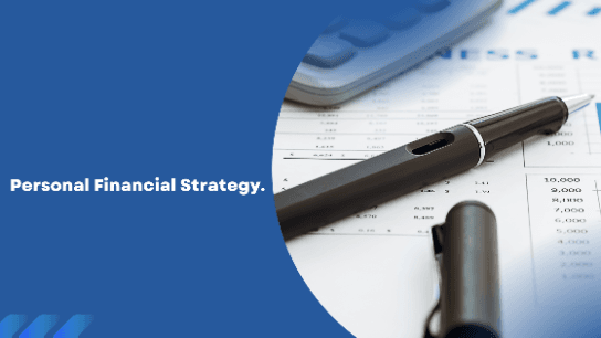 Personal Financial Strategy