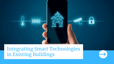 Integrating Smart Technologies in Existing Buildings