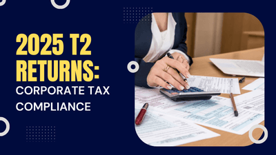 2025 T2 Returns: Corporate Tax Compliance