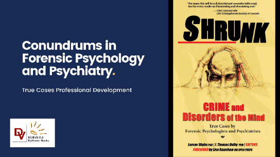 Conundrums in Forensic Psychology and Psychiatry