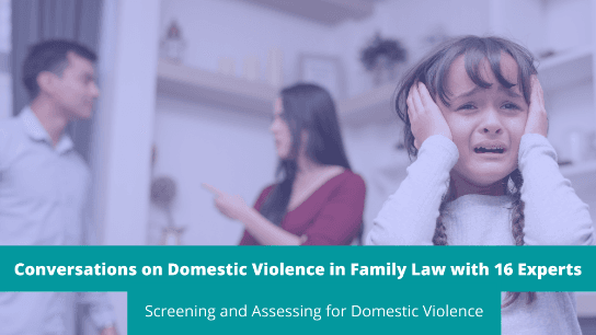 Screening and Assessing for Domestic Violence