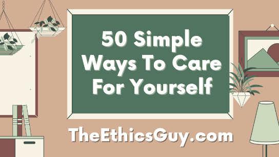 50 Simple Ways To Care For Yourself