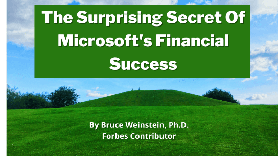 The Surprising Secret Of Microsoft's Financial Success
