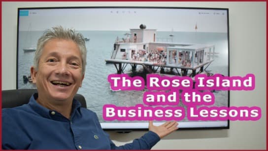 The Rose Island and The Business Lessons We Get From It