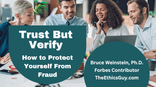 Trust But Verify: Protecting Yourself From Fraud