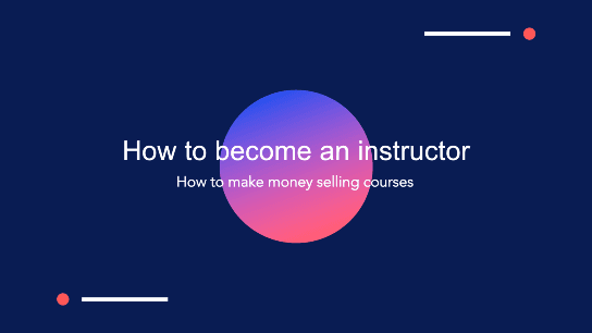 Becoming an Instructor