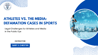 ATHLETES VS. THE MEDIA: Defamation Cases in Sports