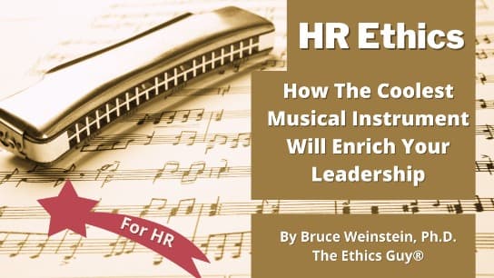 HR Ethics: How The Coolest Musical Instrument Will Enrich Your Leadership